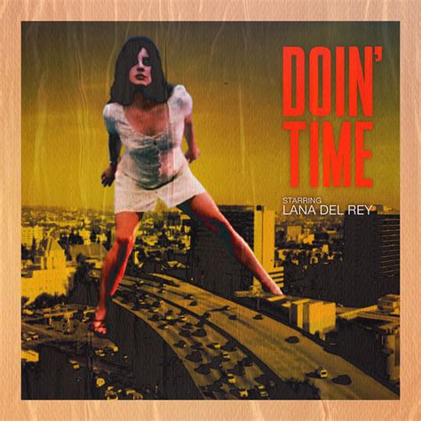 Doin’ Time (Fan Made Single Cover) : r/lanadelrey