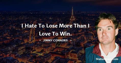 20+ Best Jimmy Connors Quotes