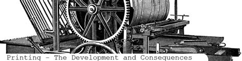 Printing - The Development and Consequences: The Impact of the Printing ...