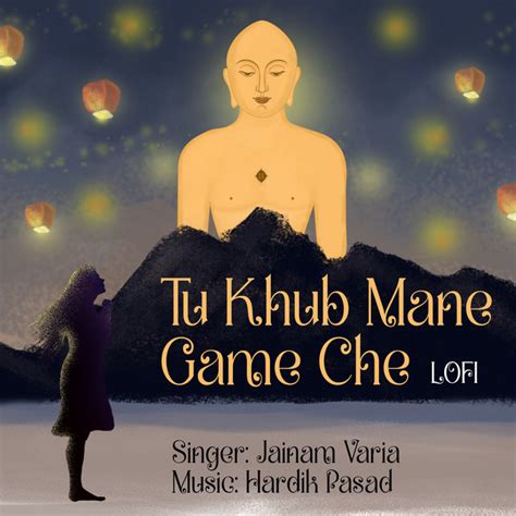 Tu Khub Mane Game Che Lo-Fi - song and lyrics by Jainam Varia | Spotify