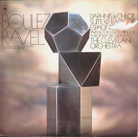 Ravel* - The Cleveland Orchestra, Boulez* - Daphnis Et Chloé, Pavane ...