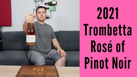 2021 Trombetta Family Wines Rosé of Pinot Noir Wine Review - YouTube