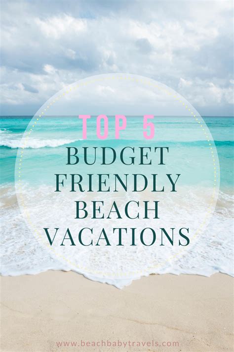 Top 5 Budget Friendly Beach Vacations