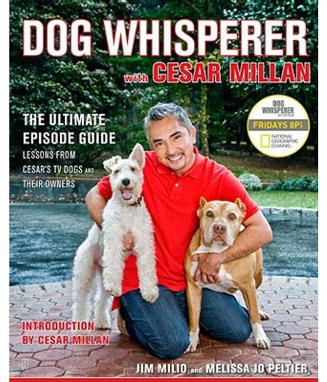 Dog Whisperer with Cesar Millan: The Ultimate Episode Guide: Buy Dog Whisperer with Cesar Millan ...