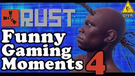 RUST - Funny Gaming Moments Compilation 4 - YouTube