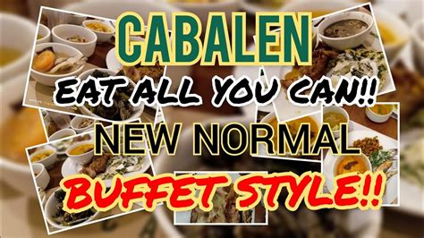 CABALEN EAT ALL YOU CAN BUFFET FILIPINO RESTAURANT NEW NORMAL STYLE AT ROBINSON MANILA - YouTube ...