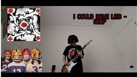 I COULD HAVE LIED GUITAR COVER - RHCP - YouTube