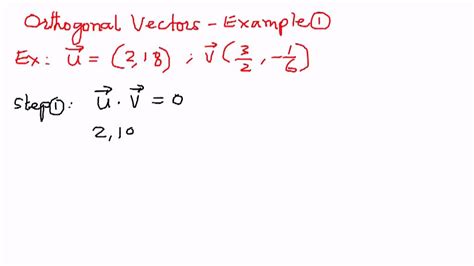 Orthogonal Vectors Example 1 - YouTube