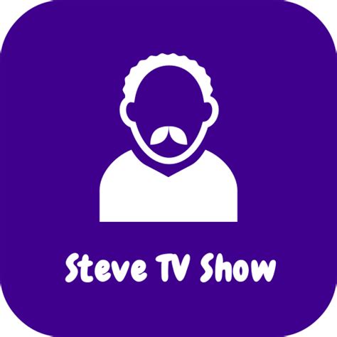 Steve TV Show - Apps on Google Play