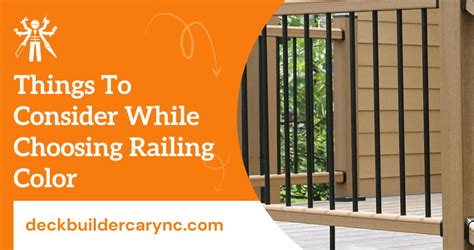 Elements To Consider When Choosing Deck Railing Color?