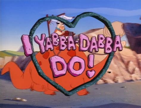 I Yabba-Dabba Do! - Hanna-Barbera Wiki