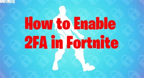 Fortnite 2FA Epic Games: How to enable 2FA in Fortnite | Fortnite Insider