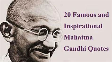 20 Inspirational and Famous Mahatma Gandhi Quotes