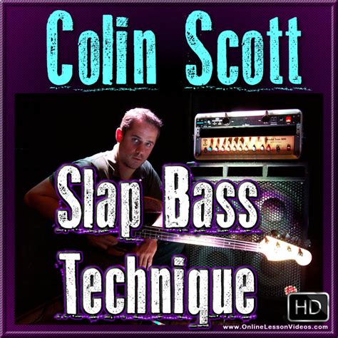 Slap Bass Lessons - Colin Scott Slap Bass Technique