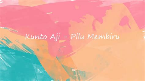 Kunto Aji - Pilu Membiru (Lyrics) Chords - Chordify