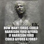 Han Solo Frozen Carbonite Meme Generator - Imgflip