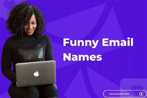 40+ Funny Email Names You Didn't Know You Needed