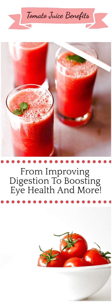 Tomato Juice Benefits From Improving Digestion To Boosting Eye Health And More! #NutritiousFru ...