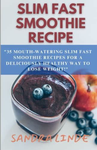 Slim fast Smoothie Recipe: "35 mouth-watering Slim Fast smoothie ...