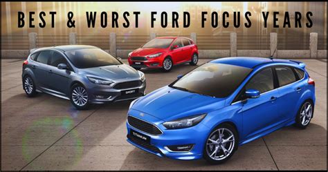 19 Best & Worst Ford Focus Years | Complete Guide – Engineerine