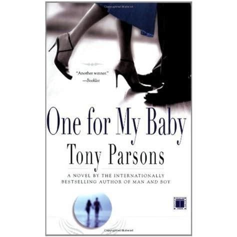 One for My Baby by Tony Parsons — Reviews, Discussion, Bookclubs, Lists