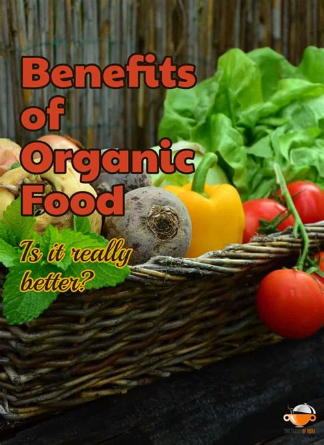 Benefits of Organic Food - Is Organic Food Really Better?