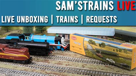 Sam'sTrains Live | S12E4 | Live Unboxing & Live Trains - YouTube