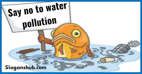 100 Helpful Slogans On Water Pollution With Posters