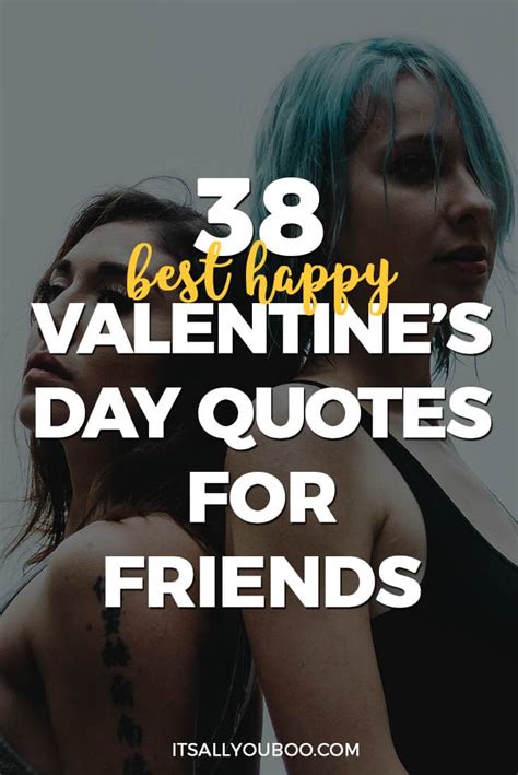 38 Best Happy Valentine's Day Quotes for Friends | It's All You Boo