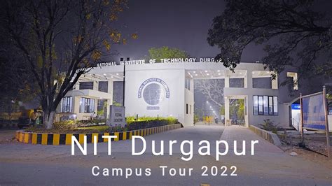 NIT Durgapur Campus Tour || 2022 || (REC Durgapur), Durgapur || By Anirban - YouTube