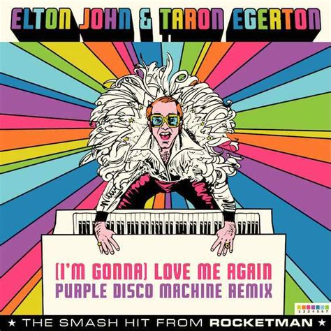 Listen To Elton John & Taron Egerton's '(I'm Gonna) Love Me Again' Remix