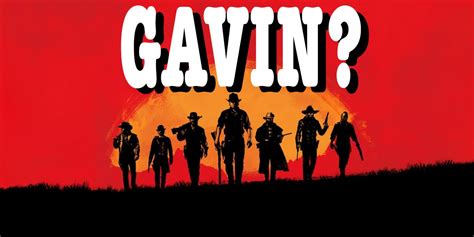 Red Dead Redemption 2: Who is Gavin and Where Is He?