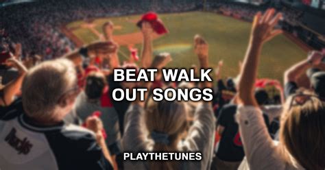 25 Best Walk Out Songs For Any Sport (2022)