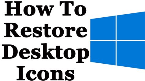 Windows 10 - How To Easily Restore Missing Desktop Icons - YouTube