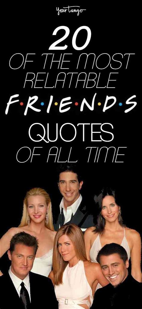 125 Most Relatable 'Friends' TV Show Quotes Of All Time | Friends quotes, Friends quotes tv show ...