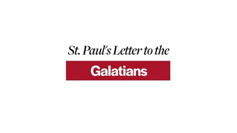 St. Paul's Letter to the Galatians - Letters of St. Paul - FORMED