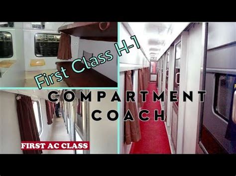 inside view 1st AC compartment complete. H-1 Coach and facilities for passengers - YouTube