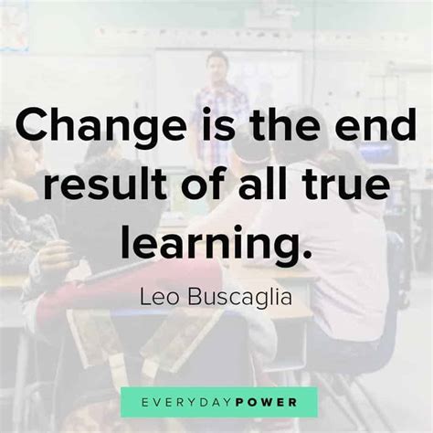 180 Education Quotes On Learning & Students | Everyday Power