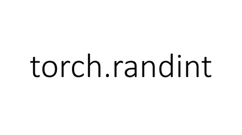 torch.randint in PyTorch - YouTube