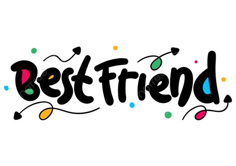 Best Friend Text Vector, Best, Friend, Best Friend PNG and Vector with Transparent Background ...