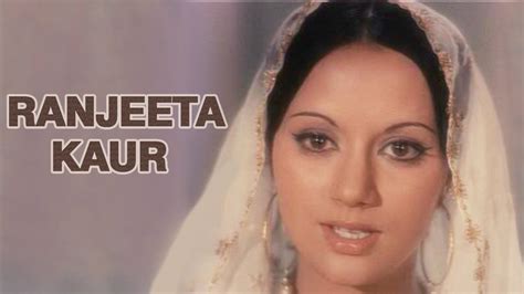 The Unforgettable Actor - Ranjeeta Kaur - YouTube