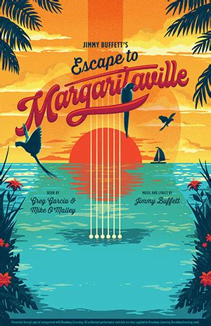 Jimmy Buffett's ESCAPE TO MARGARITAVILLE -- Walnut Street Theatre ...