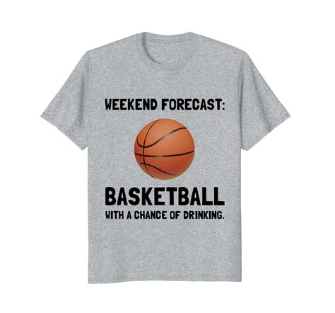 Funny Shirts - Weekend Forecast Basketball Funny Sports T-Shirt Men - T ...