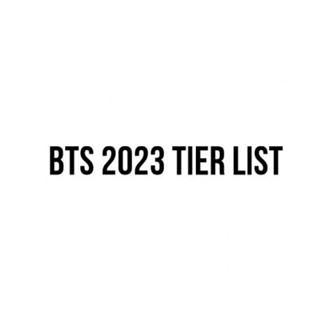 Create a BTS 2023 Songs (Ranked) Tier List - TierMaker