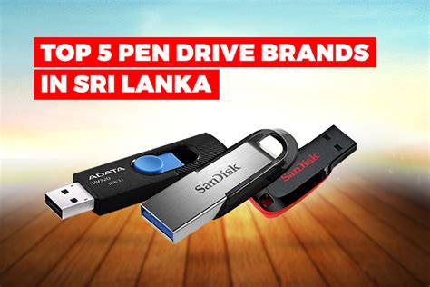 Top 5 Pen Drive Brands in Sri Lanka - Daraz Blog