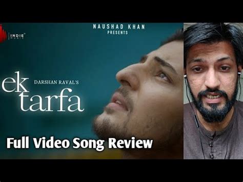 Darshan Rawal's Ek Tarfa Video Song - Review By Rakesh Zala - YouTube