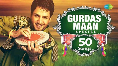 Gurdas Maan Special 50 Songs | ਗੁਰਦਾਸ ਮਾਨ ਸਪੈਸ਼ਲ 50 ਸੋੰਗਸ | Audio ...