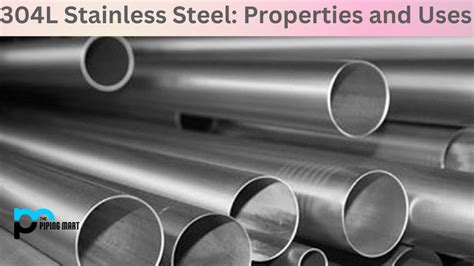 304L Stainless Steel (UNS S30403) - Composition, Properties, and Uses