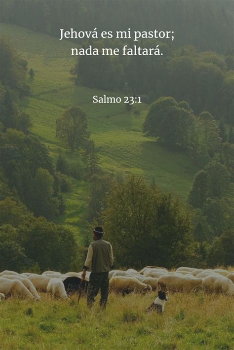 Jehová es mi pastor; nada me faltará | Jehova es mi pastor, Salmo 23 1, Salmos