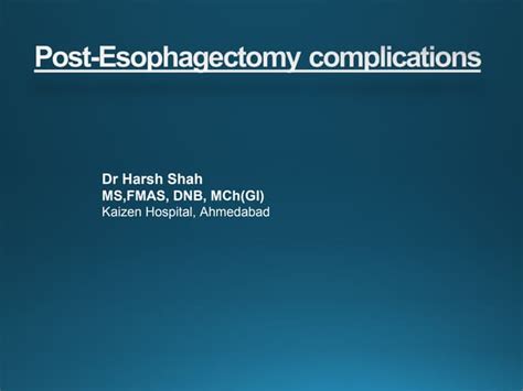 Post esophagectomy complications | PPT